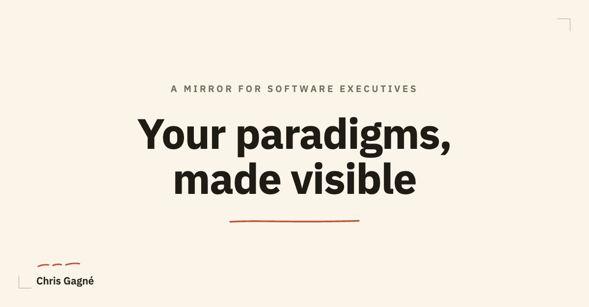 Come Prepared to Die: Your paradigms, made visible