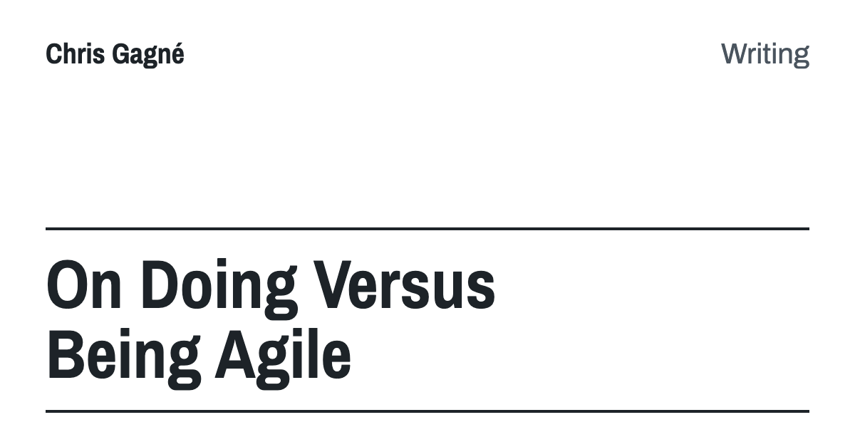 On Doing Versus Being Agile