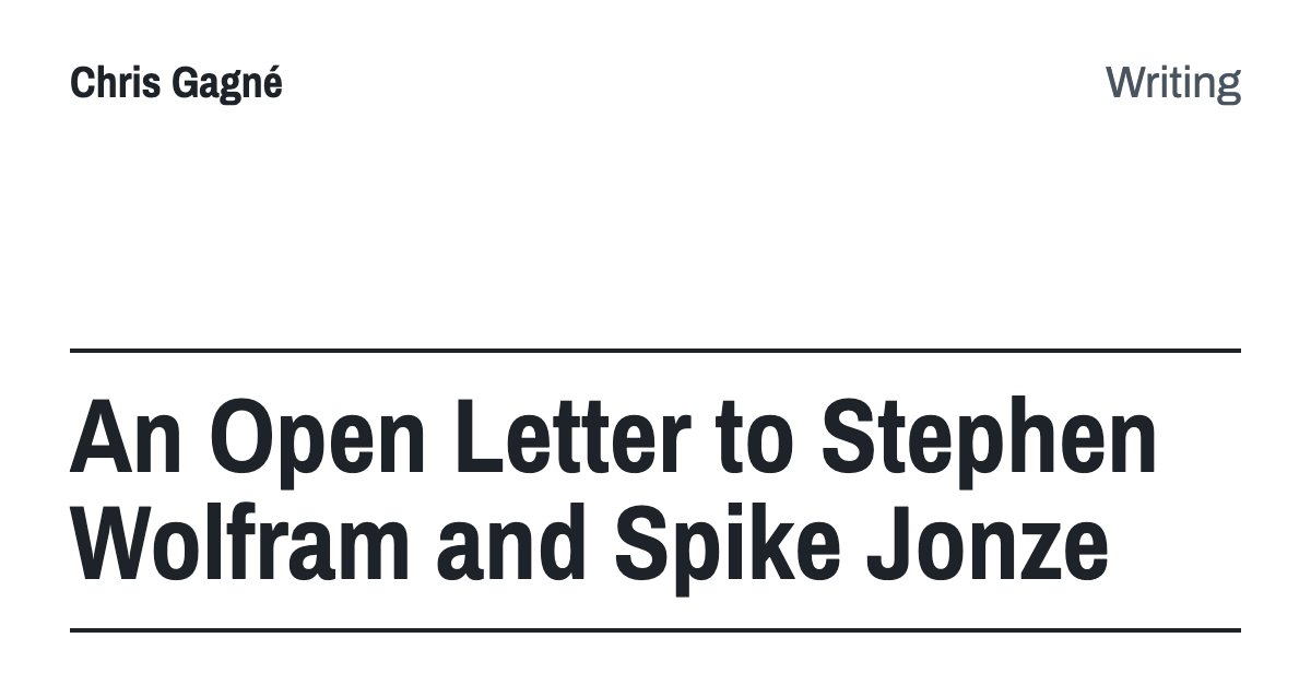 An Open Letter to Stephen Wolfram and Spike Jonze