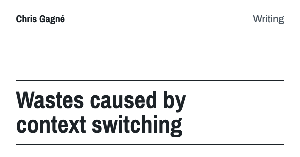 Wastes caused by context switching