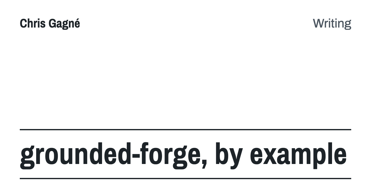 grounded-forge, by example